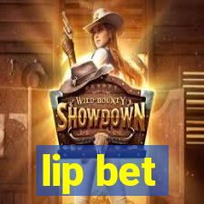 lip bet